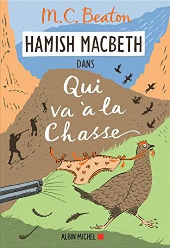 Hamish Macbeth T.02 : Qui va à la chasse